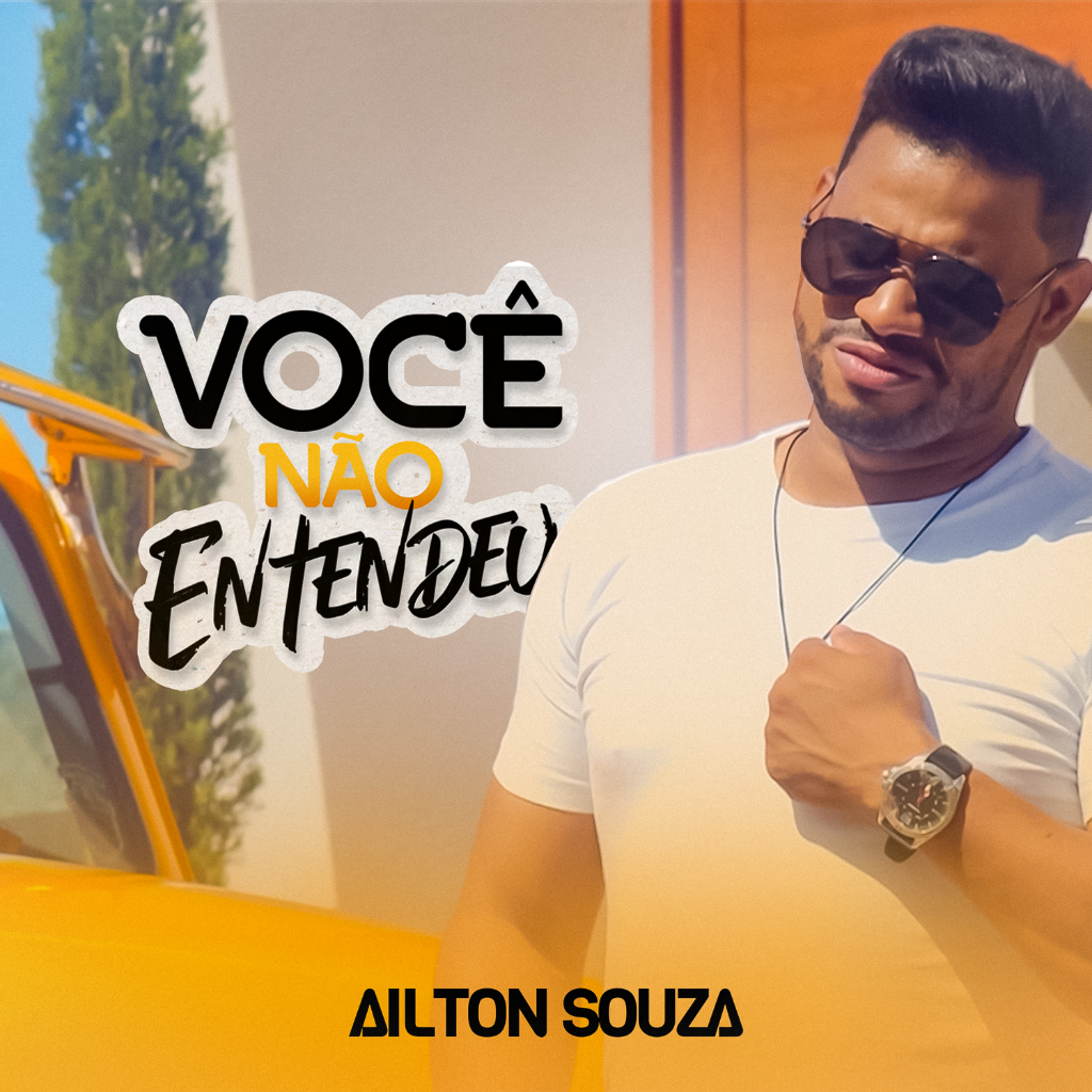 Capa do single Você Não Entendeu, de Ailton Souza